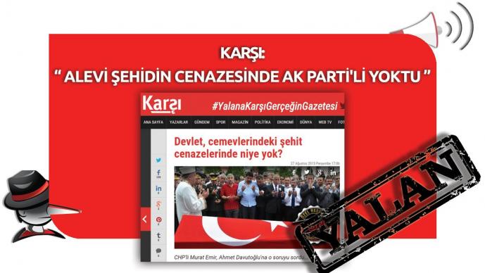Alevi şehidin cenazesinde AK Parti'li yoktu yalanı