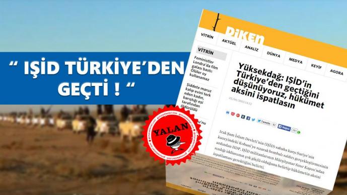 IŞİD Türkiye'den geçti yalanı