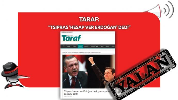 Tsipras “Hesap ver Erdoğan” dedi Yalanı