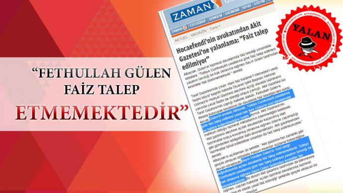Fethullah Gülen'in Faiz Talep Etmediği Yalanı