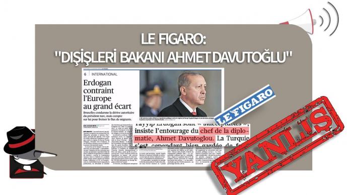 Le Figaro'nun "Dışişleri Bakanı Ahmet Davutoğlu" Yanlışı