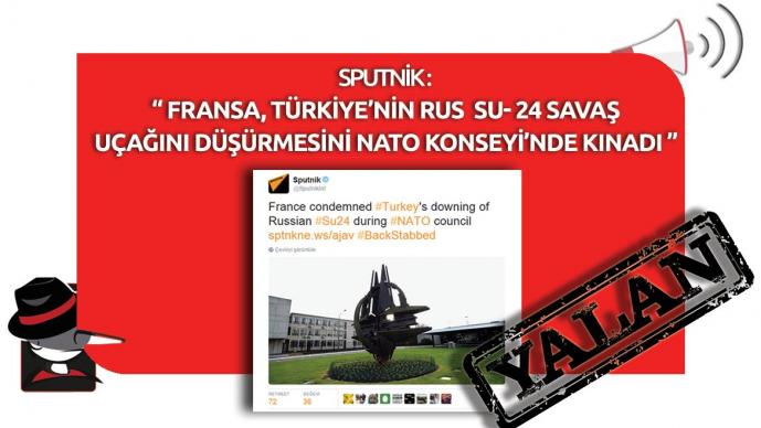 Sputnik’in “Fransa, Türkiye’nin Rus Uçağını Düşürmesini Kınadı” Yalanı