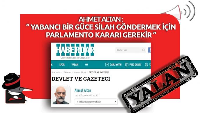 Ahmet Altan'ın "Yabancı Bir Güce Silah Göndermek İçin Parlamento Kararı Gerekir" Yalanı
