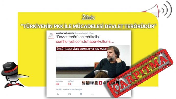 Cumhuriyet ve Slavoj Žižek'in "PKK ile Mücadele Devlet Terörüdür" Çarpıtması