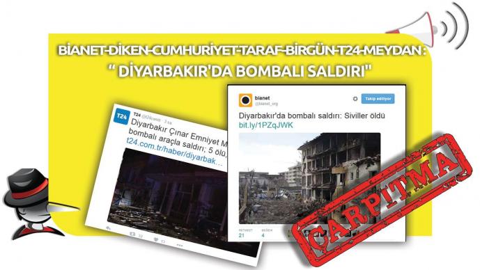 Bianet-Diken-Cumhuriyet-Taraf-Birgün-T24-Meydan :"Diyarbakır'da bombalı saldırı" Çarpıtması 