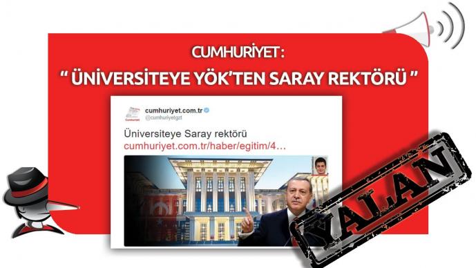 Cumhuriyet'in "Üniversiteye Saray Rektörü" Yalanı