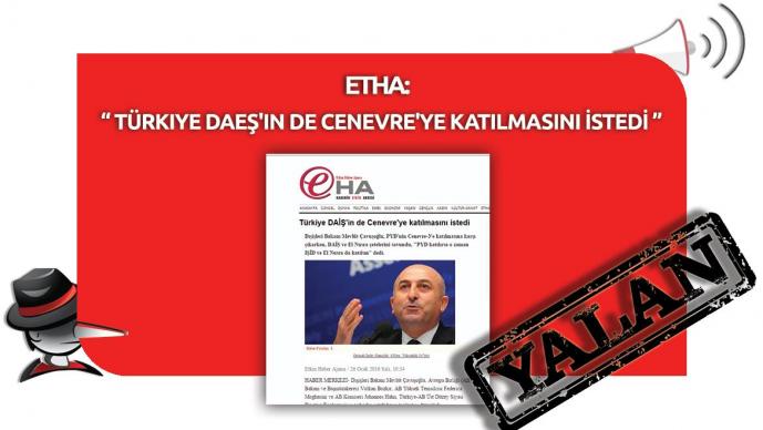 ETHA'nın "Türkiye DAEŞ'in de Cenevre'ye Katılmasını İstedi" Yalanı 