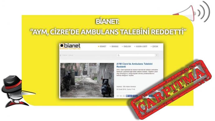 Bianet'in "AYM, Cizre’de Ambulans Talebini Reddetti" Çarpıtması 