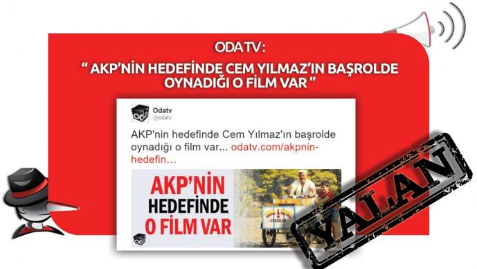 Oda Tv'nin "AKP'nin Hedefinde Cem Yılmaz'ın Başrolde Oynadığı İftarlık Gazoz Filmi Var" Yalanı