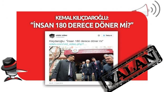 Kemal Kılıçdaroğlu’nun “Erdoğan 180 Derece Döndü” Yalanı
