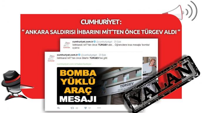 Cumhuriyet'in "Ankara Saldırısı İhbarını MİT'ten Önce TÜRGEV Aldı" Yalanı 