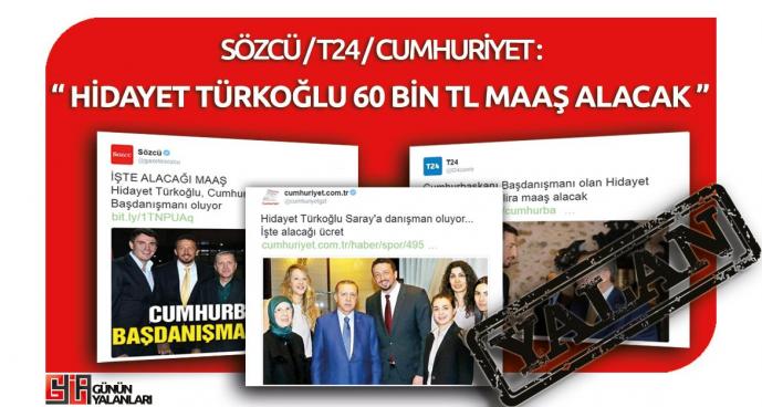 Sözcü/T24/Cumhuriyet'in "Hidayet Türkoğlu 60 Bin TL Maaş Alacak" Yalanı 