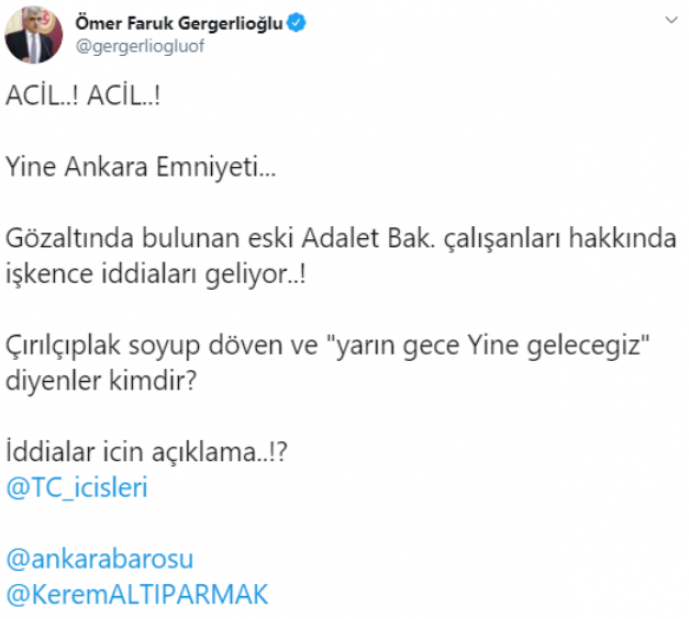 "HDP'li Ömer Faruk Gergerlioğlu'nun Ankara Emniyeti'nde gözaltında bulunan eski Adalet Bakanlığı çalışanlarının işkenceye maruz kaldı" yalanı